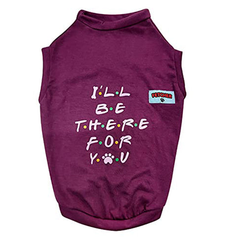 Wine 'I'll Be There for You' Premium Dog T-Shirt for Small Breeds